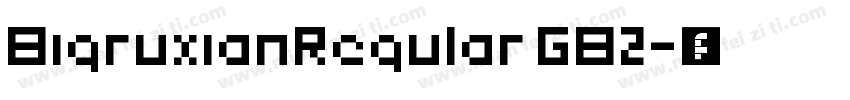 BigruxianRegular GB2字体转换